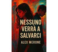 Nessuno verrà a salvarci