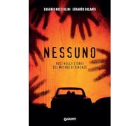Nessuno. Voci nella storia del mostro di Firenze (M)