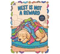 Nest Is Not a Reward: A Bold and Easy Coloring Book of Cozy Home Corners, Nesting Spaces, and the Art of Making Anywhere Feel Like Yours