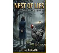 Nest of Lies (A Tally & Shirley Mystery)