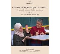 N'est pas sourd, celui que l'on croit... : Un hymne à la tolérance... l'école de la co existence [Francia] [DVD]