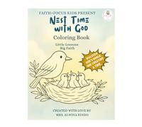Nest Time with God Coloring Book: Little Lessons Big Faith