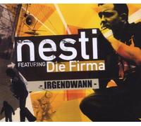 Nesti Feat. die Firma - Irgendwann [Import]