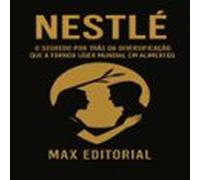 Nestlé: O Segredo Por Trás Da Diversificação Que A Tornou Líder Mundia