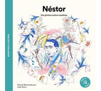 Néstor. Un pintor entre sueños (Nuestros ilustres)