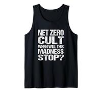 Net Zero Cult ¿Cuándo se detendrá Esta Locura? - Sátira climática Camiseta sin Mangas
