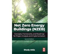 Net Zero Energy Buildings (NZEB): Concepts, Frameworks, and Roadmap for Project Analysis and Implementation
