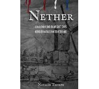 Nether: A collection of bone chilling short stories inspired by folktales from The Netherlands