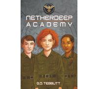Netherdeep Academy: School didn't end. The world did.: 1