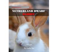 Netherland Dwarf Rabbit: A perfect Picture Book - For Rabbit Lovers and Pet Owners .