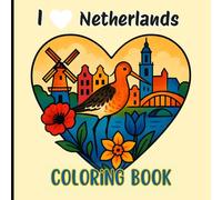 Netherlands Coloring Book - Easy & Relaxing Countryside Scenes, Windmills, Flowers & Animals for Kids, Teens & Adults | Cute Europe Travel Gift for Netherlands Lovers