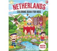 Netherlands Coloring Book for kids with facts