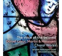 Netherlands Radio Choir - Benjamin Goodson - The voice of the beloved