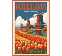Netherlands Travel Journal: A Keepsake Notebook for Canals, Tulip Fields, Windmills, Cycling Days and Dutch Memories