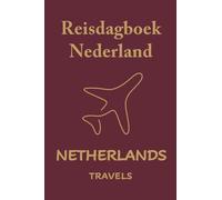 Netherlands Travels: Pocket-sized Travel Diary, 4x6 inches, 50 Pages, Premium colour interior with white paper - Perfect for Recording Your Adventures On the Go