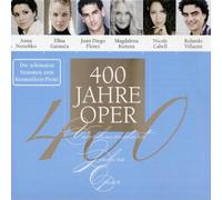 NETREBKO/FLOREZ/CABELL/VILLAZON/TERFEL/KOZENA/PAPE 400 JAHRE OPER-SAMPLER OPERNSPEZIAL 2007