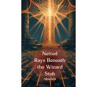 Netted Rays Beneath the Wizard Stub