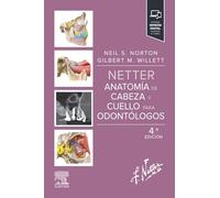 Netter. Anatomía de cabeza y cuello para odontólogos