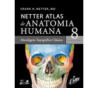 Netter Atlas De Anatomia Humana 8ª Edição 2024