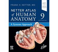 Netter Atlas of Human Anatomy: A Systems Approach (Netter Basic Science)
