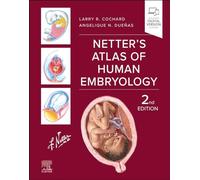 Netter's Atlas of Human Embryology (Netter Basic Science)