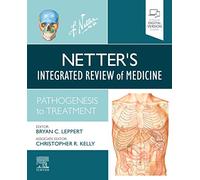 Netter's Integrated Review of Medicine: Pathogenesis to Treatment – Netter Clinical Science – Elsevier