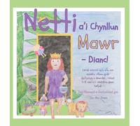 Netti a'i Chynllun Mawr Dianc: Cerdd storïol sy'n son am wynebu ofnau gyda dychymyg a dewrder, i blant 5-8 oed (a'r oedolion dewr hefyd)