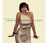 Netti,Miriam - Love Is a Necessary Evil [Vinilo]