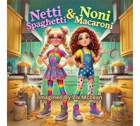 Netti Spaghetti and Noni Macaroni