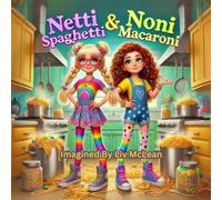 Netti Spaghetti and Noni Macaroni