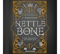 Nettle And Bone - Come Uccidere Un Principe (audiolibro)
