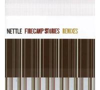 Nettle - Firecamp Stories
