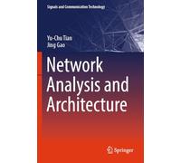 Network Analysis and Architecture (Signals and Communication Technology)
