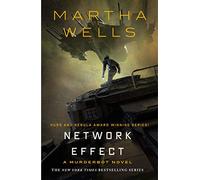 Network Effect: A Murderbot Novel: 5 (Murderbot Diaries, 5)