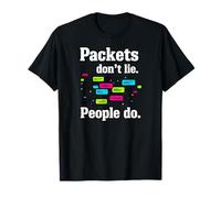 Network Engineer Packets Don't Lie Cybersecurity IT Camiseta
