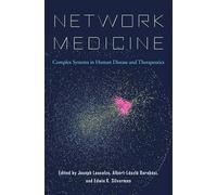 Network Medicine: Complex Systems in Human Disease and Therapeutics
