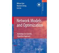 Network Models and Optimization: Multiobjective Genetic Algorithm Approach (Decision Engineering)