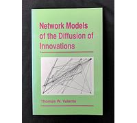 Network Models of the Diffusion of Innovations (Quantitative Methods in Communication)