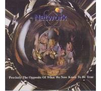 Network - Precisely the Opposite of What