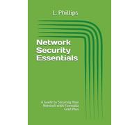 Network Security Essentials: A Guide to Securing Your Network with Firewalla Gold Plus (Personal Security in a Digital World)