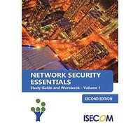 Network Security Essentials: Study Guide & Workbook - Volume 1 - Second Edition