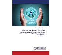Network Security with Cowrie Honeypot Logfiles Analysis