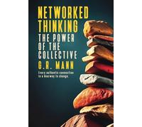 Networked Thinking: A transformative guide to personal growth through collective intelligence