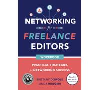 Networking for Freelance Editors: Practical Strategies for Networking Success