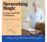 Networking Magic: Connecting With Confidence