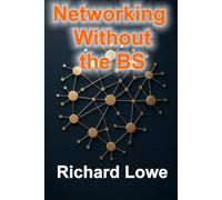 Networking Without the BS