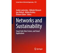 Networks and Sustainability: Smart Grid, Data Science, and Smart Applications: 1473 (Lecture Notes in Electrical Engineering, 1473)