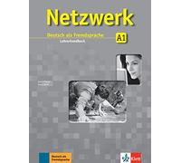 NETZWERK A1, GUIA DEL PROFESOR: Lehrerhandbuch A1 (SIN COLECCION)