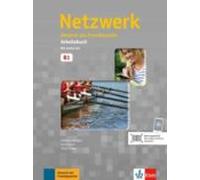 Netzwerk B1: Deutsch Als Fremdsprache: Arbeitsbuch Mit 2 Audio-cds