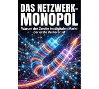 Netzwerk-Monopol: Warum der Zweite im digitalen Markt der erste Verlierer ist